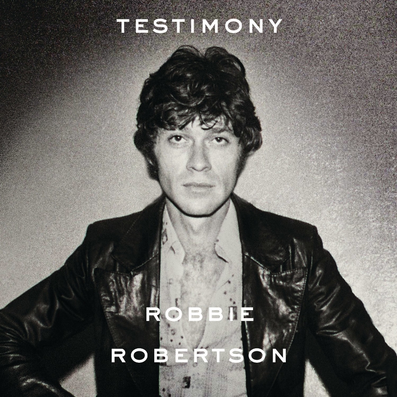 Robbie Robertson's Testimony is a new anthology of 18 recordings personally curated by Robertson to accompany his new memoir of the same name, to be released November 15 by Crown Archetype